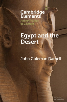 Egypt and the Desert by Darnell, John Coleman