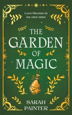 The Garden of Magic by Painter, Sarah