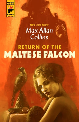 Return of the Maltese Falcon by Collins, Max Allan