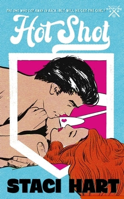 Hot Shot Special Edition by Hart, Staci