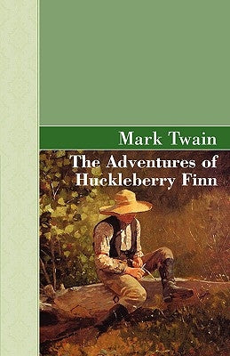 The Adventures of Huckleberry Finn by Twain, Mark
