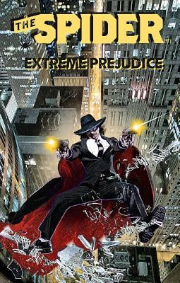 The Spider: Extreme Prejudice by Murray, Will
