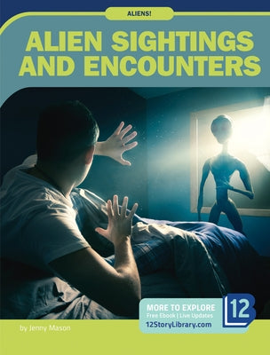 Alien Sightings and Encounters by Mason, Jenny