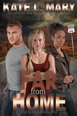Far from Home by Mary, Kate L.