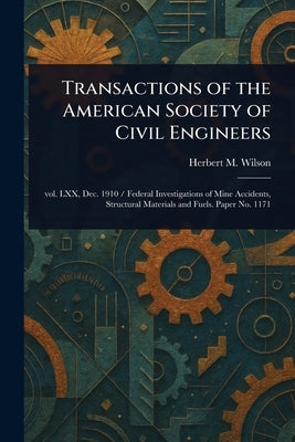 Transactions of the American Society of Civil Engineers by Wilson, Herbert M. (Herbert Michael)