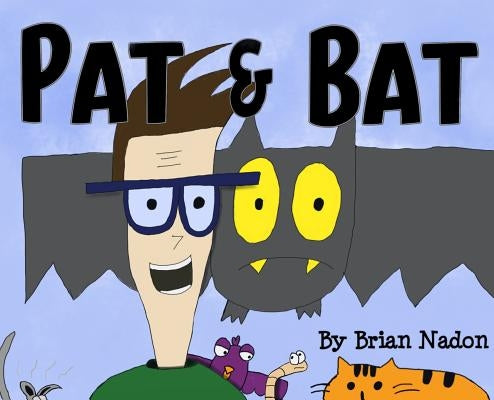 Pat & Bat by Nadon, Brian