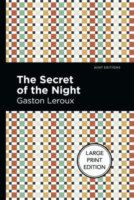 The Secret of the Night by LeRoux, Gaston