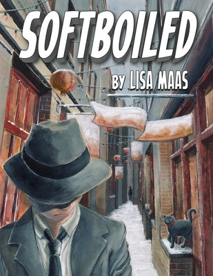 Softboiled by Maas, Lisa