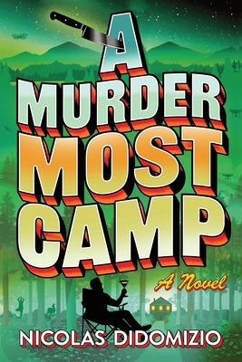 A Murder Most Camp: A Mystery by Didomizio, Nicolas