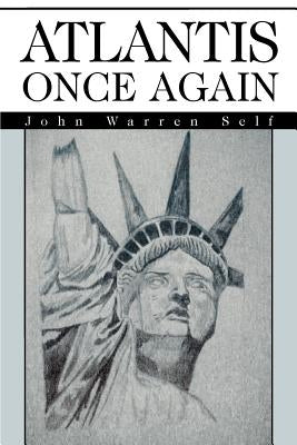 Atlantis Once Again by Self, John Warren
