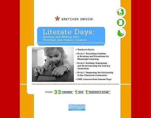 Literate Days: Reading and Writing with Preschool and Primary Children [With DVD] by Owocki, Gretchen