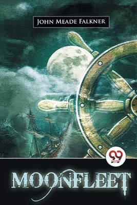 Moonfleet by Falkner, John Meade