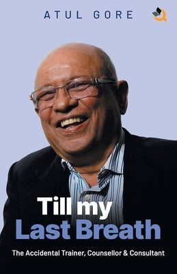 Till my Last Breath by Gore, Atul