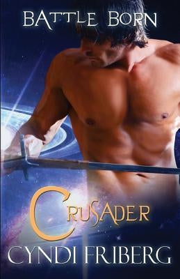 Crusader by Friberg, Cyndi
