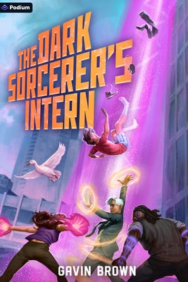 The Dark Sorcerer's Intern: A Humorous Urban Fantasy by Brown, Gavin