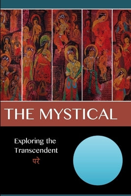 The Mystical: Exploring the Transcendent by Lane, David