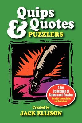 Quips & Quotes Puzzlers by Ellison, Jack