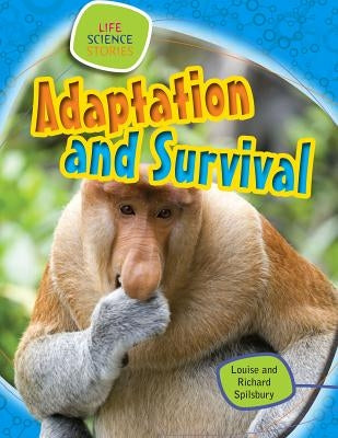 Adaptation and Survival by Spilsbury, Richard