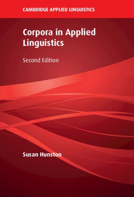 Corpora in Applied Linguistics by Hunston, Susan