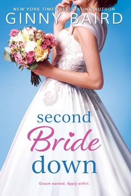Second Bride Down by Baird, Ginny