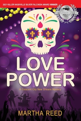 Love Power: A Crescent City New Orleans Mystery by Reed, Martha