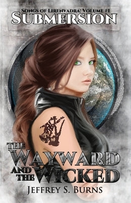 Submersion: The Wayward and The Wicked Universe by Burns, Jeffrey Scott