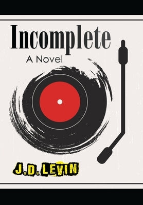 Incomplete by Levin, Joel David