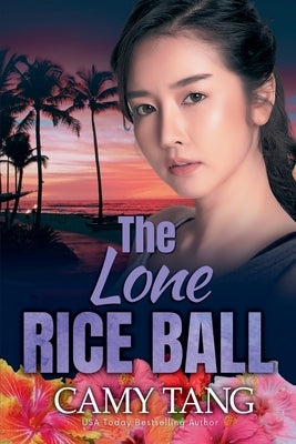 The Lone Rice Ball by Tang, Camy