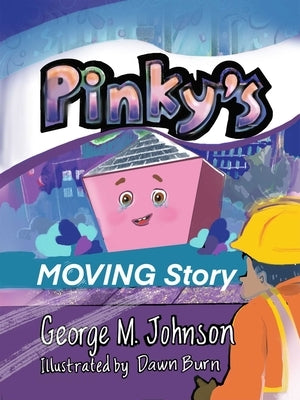 Pinky's Moving Story by Johnson, George