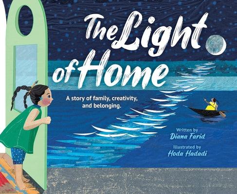 The Light of Home: A Story of Family, Creativity, and Belonging by Farid, Diana