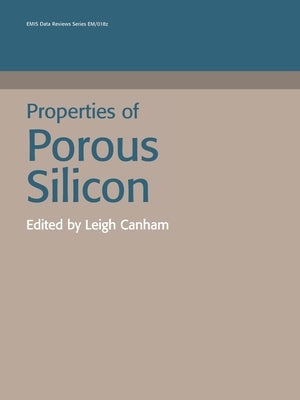Properties of Porous Silicon by Canham, L.
