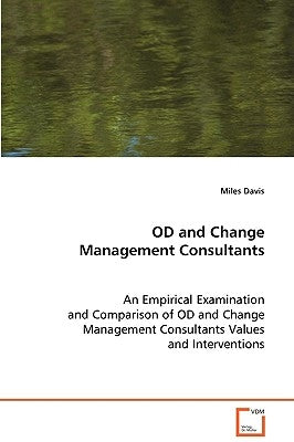 OD and Change Management Consultants by Davis, Miles