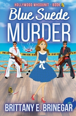 Blue Suede Muder: A Cruise Ship Cozy Mystery by Brinegar, Brittany E.