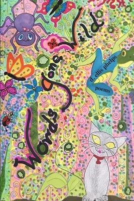 words gone wild by Phelps, D. Ellis