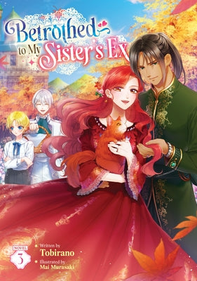Betrothed to My Sister's Ex (Light Novel) Vol. 3 by Tobirano