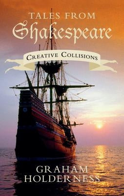 Tales from Shakespeare by Holderness, Graham