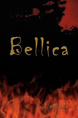 Bellica by Davidson, C. A.