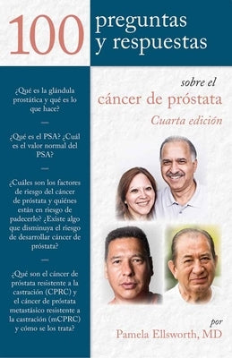 100 Preguntas Y Respuestas Sobre El Cancer de Prostata by Ellsworth, Pamela