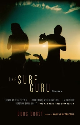The Surf Guru by Dorst, Doug