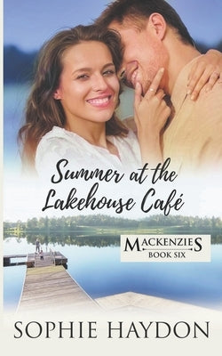 Summer at the Lakehouse Café by Haydon, Sophie