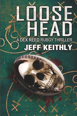 Loose Head by Keithly, Jeff