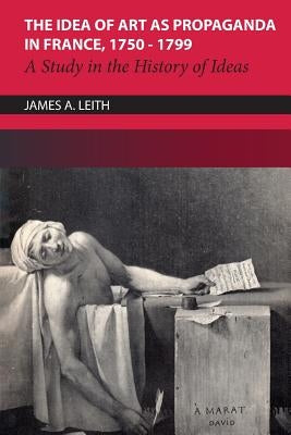 Heritage: A Study in the History of Ideas by Leith, James A.