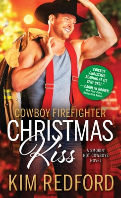 Cowboy Firefighter Christmas Kiss by Redford, Kim