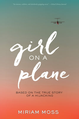 Girl on a Plane by Moss, Miriam