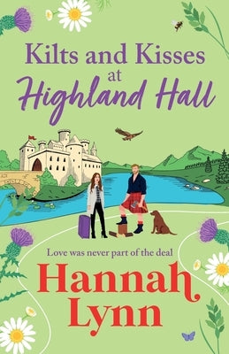 Kilts and Kisses at Highland Hall by Lynn, Hannah