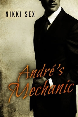 Andre's Mechanic by Higgins, G.