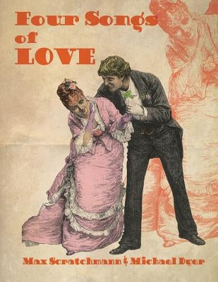 Four Songs of Love by Dyer, Michael