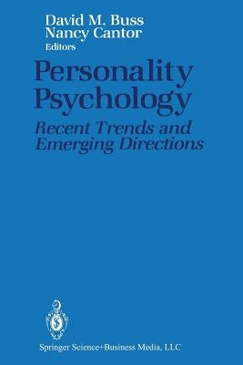 Personality Psychology: Recent Trends and Emerging Directions by Buss, David M.