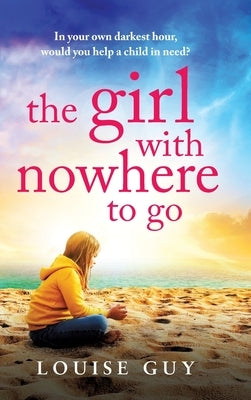 The Girl with Nowhere to Go by Guy, Louise