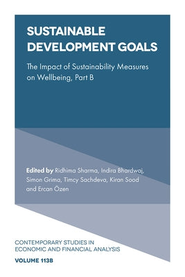 Sustainable Development Goals: The Impact of Sustainability Measures on Wellbeing by Sharma, Ridhima